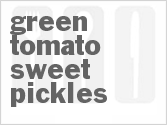 recipe for green tomato sweet pickles
