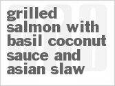 recipe for grilled salmon with basil-coconut sauce and asian slaw