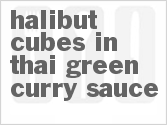 recipe for halibut cubes in thai green curry sauce