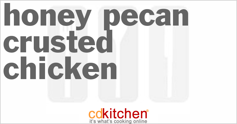 Honey Pecan Crusted Chicken - CDKitchen.com