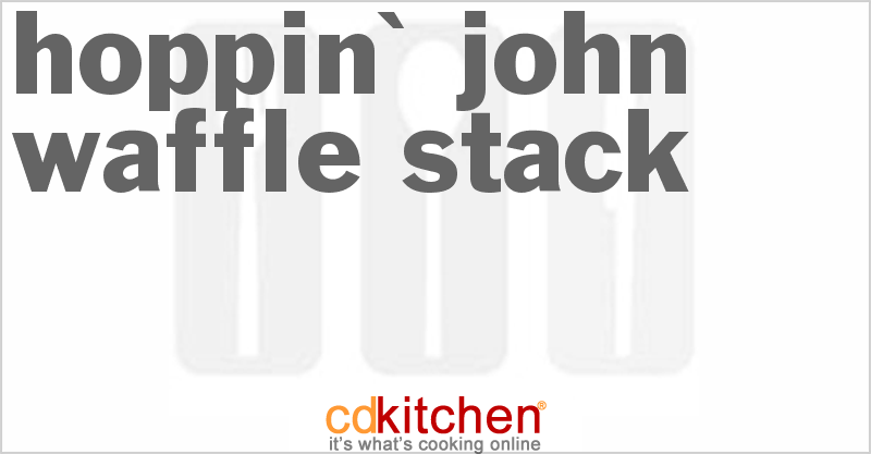 Hoppin' John Waffle Stack - CDKitchen.com