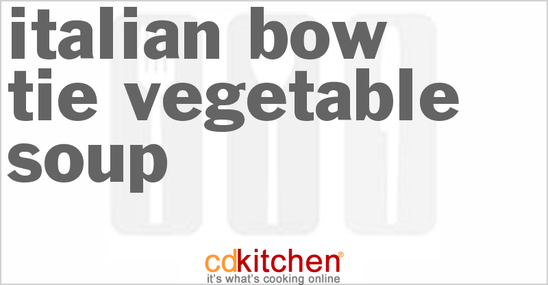 Italian Bow Tie Vegetable Soup - CDKitchen.com