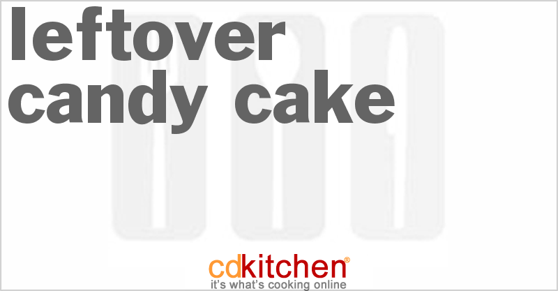 Leftover Candy Cake - CDKitchen.com