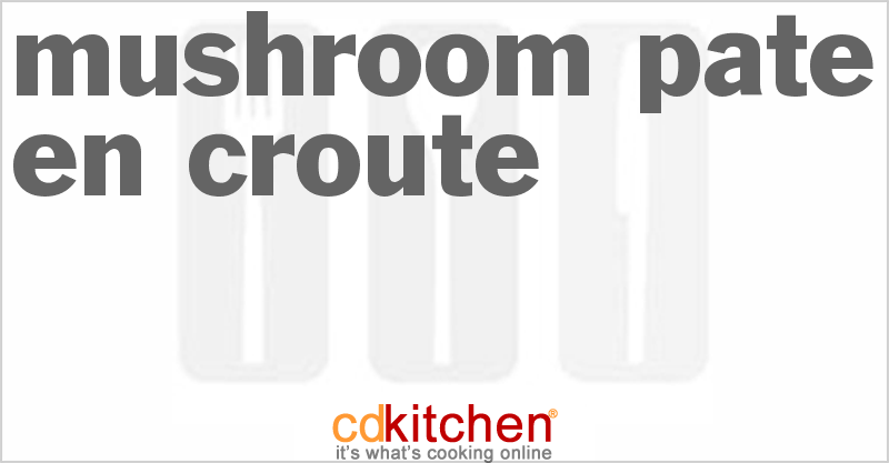 Mushroom Pate En Croute - CDKitchen.com