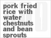 recipe for pork fried rice with water chestnuts and bean sprouts