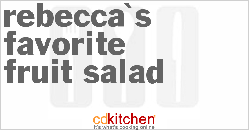 Rebecca's Favorite Fruit Salad - CDKitchen.com