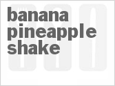 Banana-Pineapple Shake