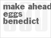 Make-Ahead Eggs Benedict