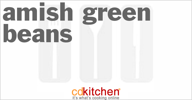 Amish Green Beans - CDKitchen.com