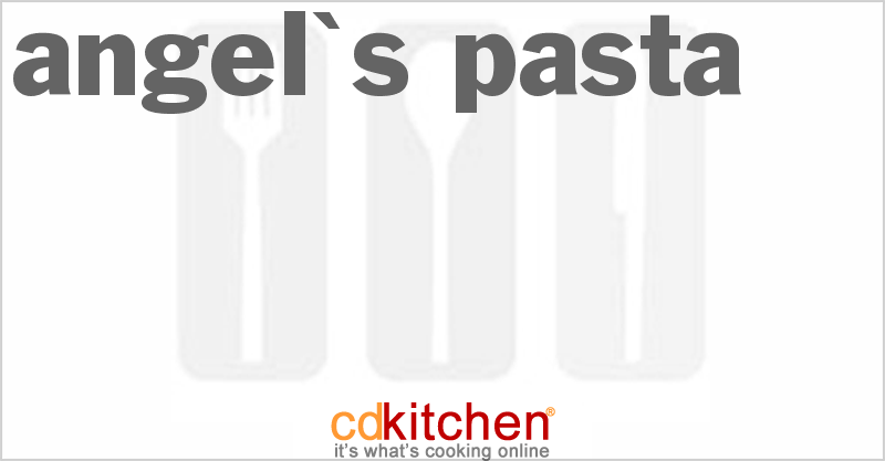 Angel's Pasta - CDKitchen.com
