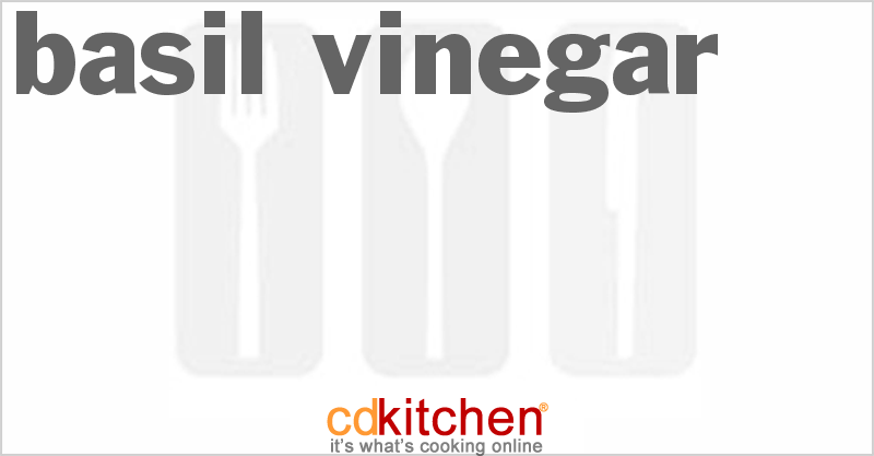 Basil Vinegar - CDKitchen.com