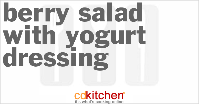 Berry Salad With Yogurt Dressing - CDKitchen.com