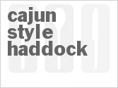 recipe for cajun-style haddock
