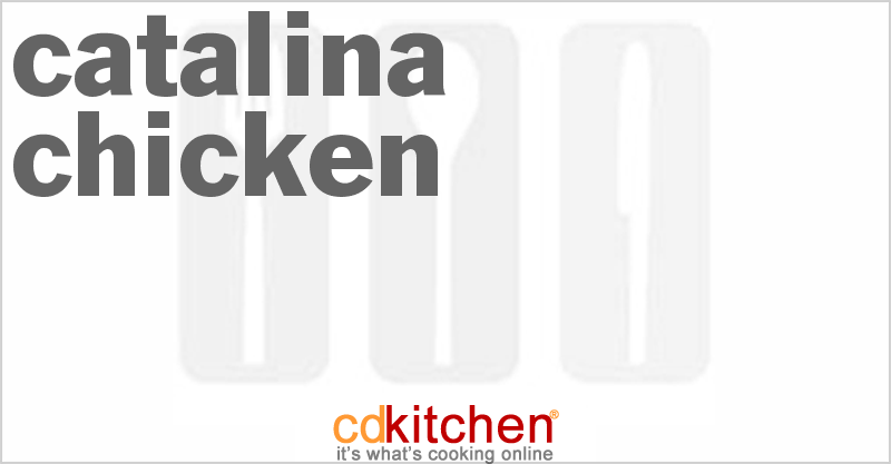Catalina Chicken - CDKitchen.com
