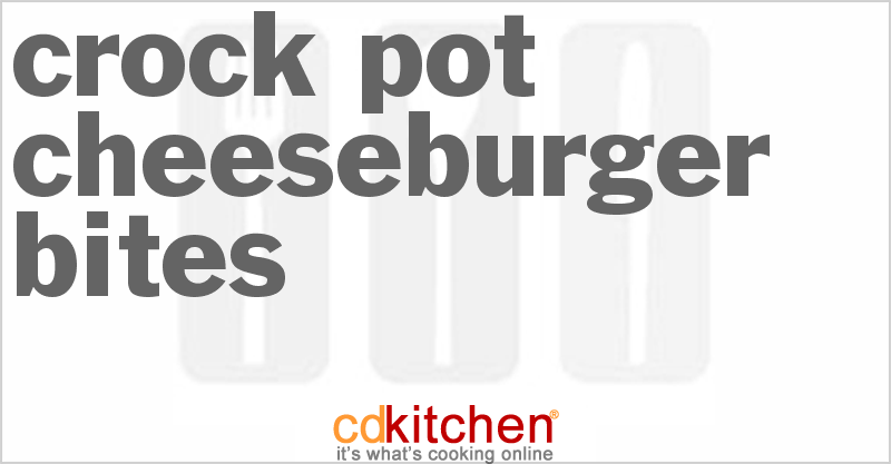 Cheeseburger Bites - CDKitchen.com