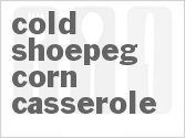 recipe for cold shoepeg corn salad