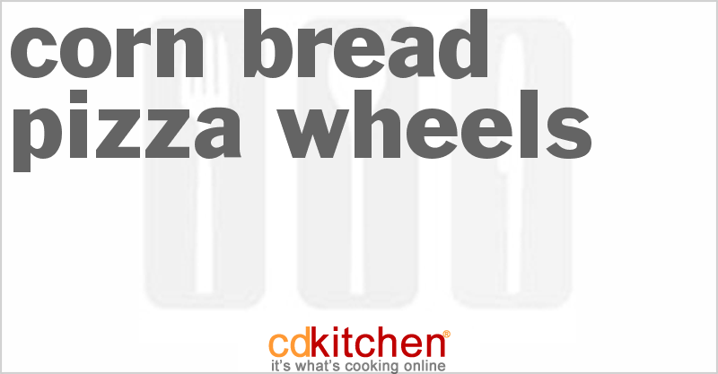 Corn Bread Pizza Wheels - CDKitchen.com
