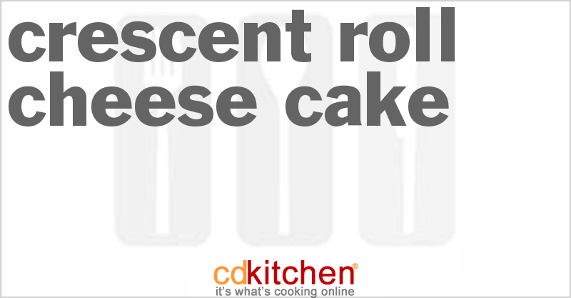 Crescent Roll Cheese Cake - CDKitchen.com