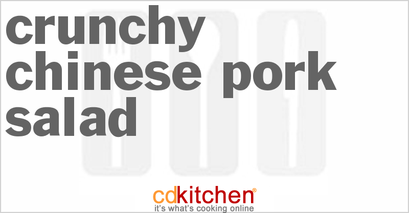 Crunchy Chinese Pork Salad - CDKitchen.com