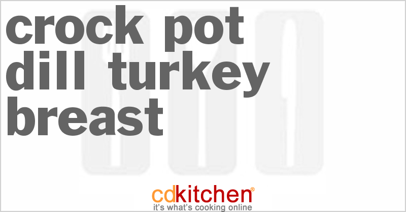 Dill Turkey Breast - CDKitchen.com