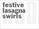 recipe for festive lasagna swirls