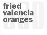 recipe for fried valencia oranges