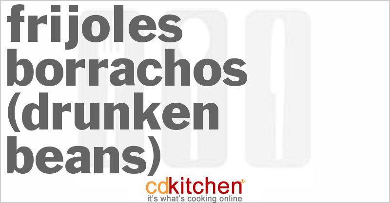 Frijoles Borrachos (Drunken Beans) - CDKitchen.com