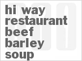 recipe for hi-way restaurant beef barley soup