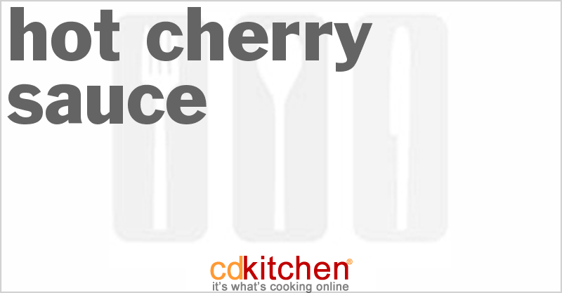 Hot Cherry Sauce Recipe 2646