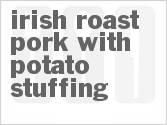 recipe for irish roast pork with potato stuffing