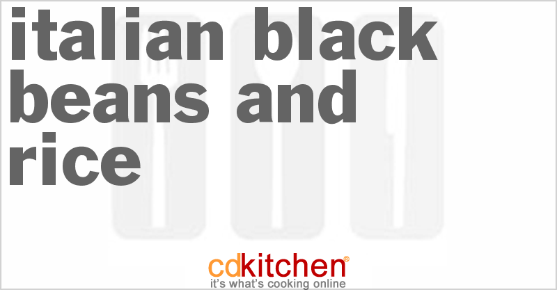 Italian Black Beans And Rice - CDKitchen.com