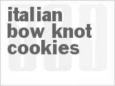 recipe for italian bow knot cookies