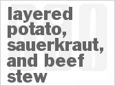 recipe for layered potato, sauerkraut, and beef stew