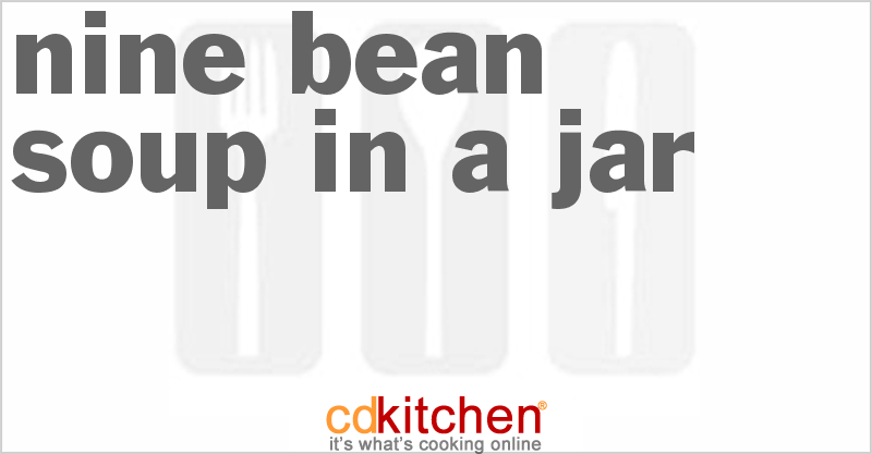 Nine Bean Soup In A Jar - CDKitchen.com