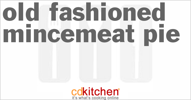 Old-Fashioned Mincemeat Pie - CDKitchen.com