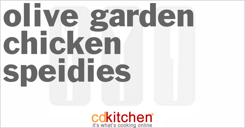 Olive Garden Chicken Speidies - CDKitchen.com