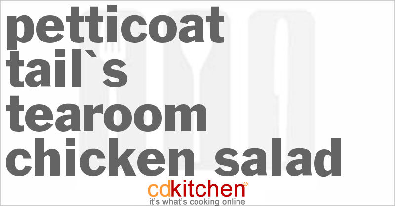 Petticoat Tail's Tearoom Chicken Salad - CDKitchen.com