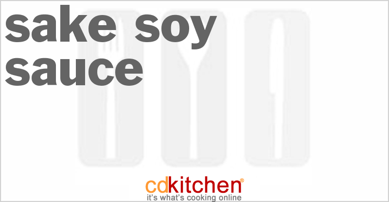 Sake Soy Sauce - CDKitchen.com