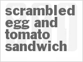 recipe for scrambled egg and tomato sandwich