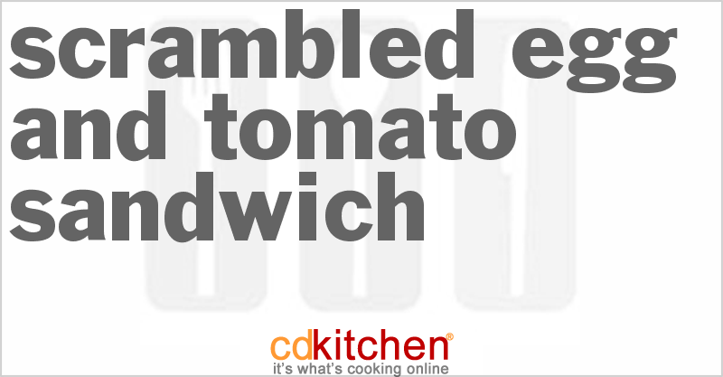 Scrambled Egg And Tomato Sandwich - CDKitchen.com