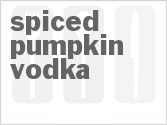 recipe for spiced pumpkin vodka