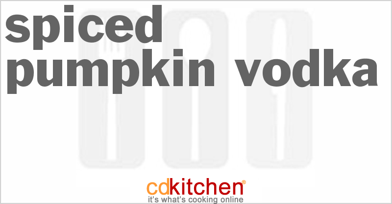 Spiced Pumpkin Vodka - CDKitchen.com