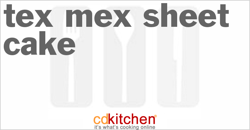 Tex-Mex Sheet Cake - CDKitchen.com