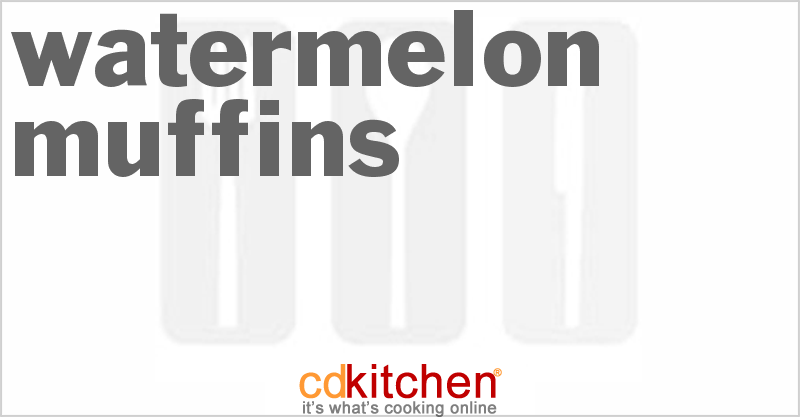 Watermelon Muffins - CDKitchen.com