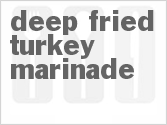 Deep Fried Turkey Marinade