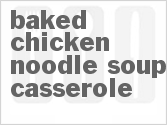 recipe for baked chicken noodle soup casserole