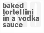 recipe for baked tortellini in a vodka sauce
