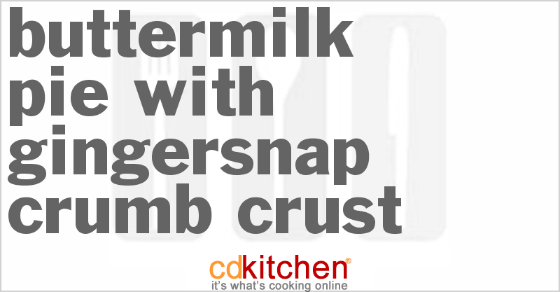 Buttermilk Pie With Gingersnap Crumb Crust - CDKitchen.com