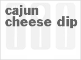 recipe for cajun cheese dip