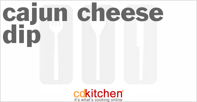 Cajun Cheese Dip - CDKitchen.com